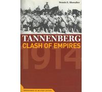 Dennis E. Showalter Tannenberg (Tascabile) Cornerstones of Military History