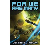 Dennis. E Taylor For We are Many (Tascabile)