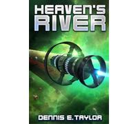 Dennis E Taylor Heaven's River (Tascabile)