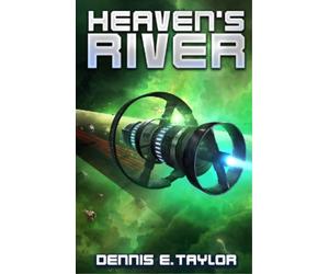 Dennis E Taylor Heaven's River (Tascabile)