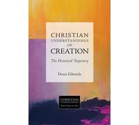 Dennis Edwards Christian Understandings of Creation (Tascabile)