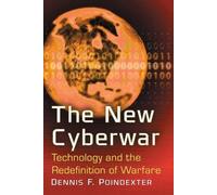 Dennis F. Poindexter The New Cyberwar (Tascabile)