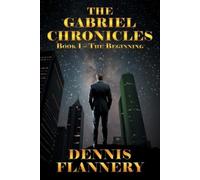 Dennis Flannery The Gabriel Chronicles (Tascabile)