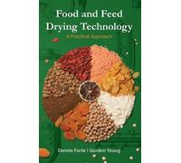 Dennis Forte Gordon Young Food & Feed Drying Technology (Copertina rigida)