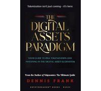 Dennis Frank The Digital Assets Paradigm (Tascabile)