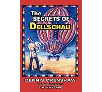 Dennis G. Crenshaw THE Secrets of Dellschau (Tascabile)
