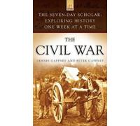 Dennis Gaffney Peter Gaffney The Civil War (Copertina rigida)