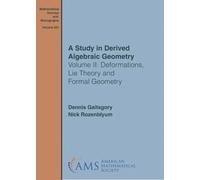 Dennis Gaitsgory Nick Rozenblyu A Study in Derived Algebraic Geometr (Tascabile)
