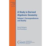Dennis Gaitsgory Nick Rozenblyu A Study in Derived Algebraic Geometr (Tascabile)