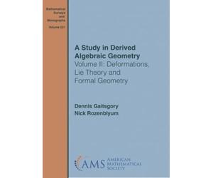 Dennis Gaitsgory Nick Rozenblyu A Study in Derived Algebraic Geometr (Tascabile)