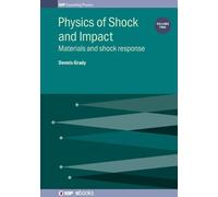 Dennis Grady Physics of Shock and Impact: Volume 2 (Copertina rigida)