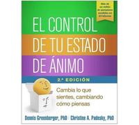 Dennis Greenberger Christine A Pades El Control de Tu Estado de Áni (Tascabile)