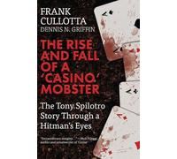 Dennis Griffin Frank Cullott The Rise And Fall Of A 'Casino' Mobste (Tascabile)