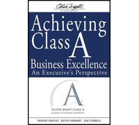 Dennis Groves Kevin Herbert James Achieving Class A Business (Copertina rigida)