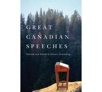 Dennis Gruending Great Canadian Speeches (Tascabile)