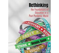 Dennis Gunn Rethinking the Foundations of Education in a Post-Pandem (Tascabile)