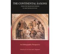 Dennis H. Green The Continental Saxons from the Migration Per (Copertina rigida)