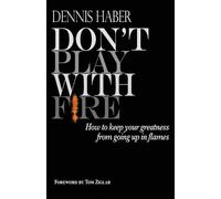 Dennis Haber Don't Play With Fire (Tascabile)