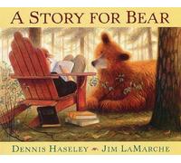 Dennis Haseley A Story for Bear (Tascabile)