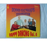 Dennis Hayward's Organisation - DENNIS HAYWARDS ORGANISATION Happy Dancing 8 LP