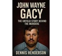 Dennis Henderson John Wayne Gacy (Tascabile)