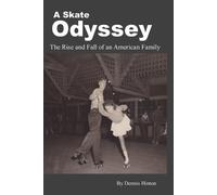 Dennis Hinton A Skate Odyssey (Tascabile)