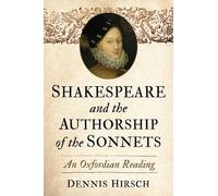 Dennis Hirsch Shakespeare and the Authorship of the Sonnets (Tascabile)