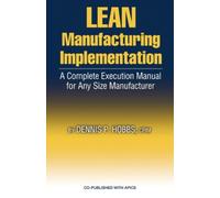 Dennis Hobbs LEAN Manufacturing Implementation (Copertina rigida)