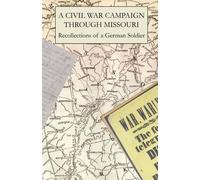 Dennis Hood A Civil War Campaign Through Missouri (Tascabile)