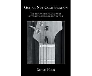 Dennis Hook Guitar Nut Compensation (Tascabile)