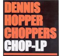 Dennis Hopper Choppers Chop (CD) Album
