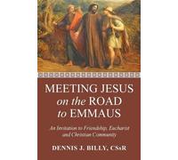 Dennis J Cssr Billy Meeting Jesus on the Road to Emmaus (Tascabile)