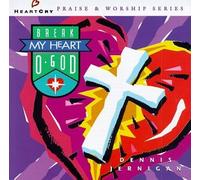 Dennis Jernigan - Praise & Worship - Break My Heart, O God
