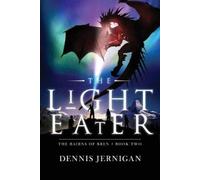 Dennis Jernigan The Light Eater (Tascabile) Bairns of Bren