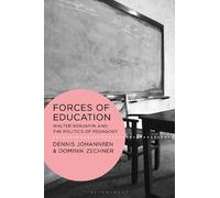 Dennis Johannßen Forces of Education (Copertina rigida) Walter Benjamin Studies