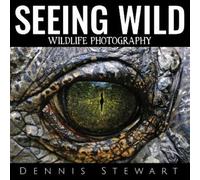 Dennis John Stewart Seeing Wild (Copertina rigida)