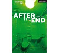 Dennis Kelly After the End (Tascabile) Modern Plays