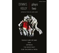 Dennis Kelly Dennis Kelly: Plays Two (Tascabile) Play Anthologies