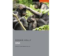 Dennis Kelly DNA (Tascabile) Student Editions