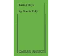 Dennis Kelly Girls & Boys (Tascabile)