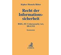 Dennis-Kenji Ki Recht der Informationssicherheit: BSIG, EU Cy (Copertina rigida)