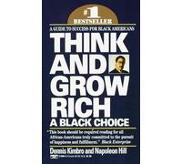 Dennis Kimbro Napoleon Hill Think and Grow Rich: A Black Choice (Tascabile)