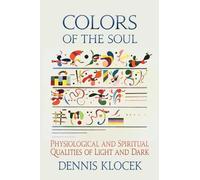 Dennis Klocek Colors of the Soul (Tascabile)