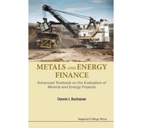 Dennis L Buchan Metals And Energy Finance: Advanced Textbook On The (Tascabile)