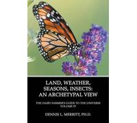 Dennis L Merritt Land, Weather, Seasons, Insects (Tascabile)