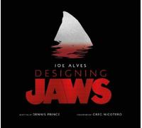 Dennis L. Prince – Joe Alves: Designing Jaws – Copertina rigida