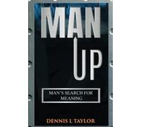 Dennis L Taylor Man Up (Tascabile)