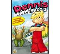Dennis la minaccia