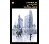 Dennis Lee Civil Elegies (Tascabile)