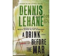Dennis Lehane A Drink Before the War (Tascabile)